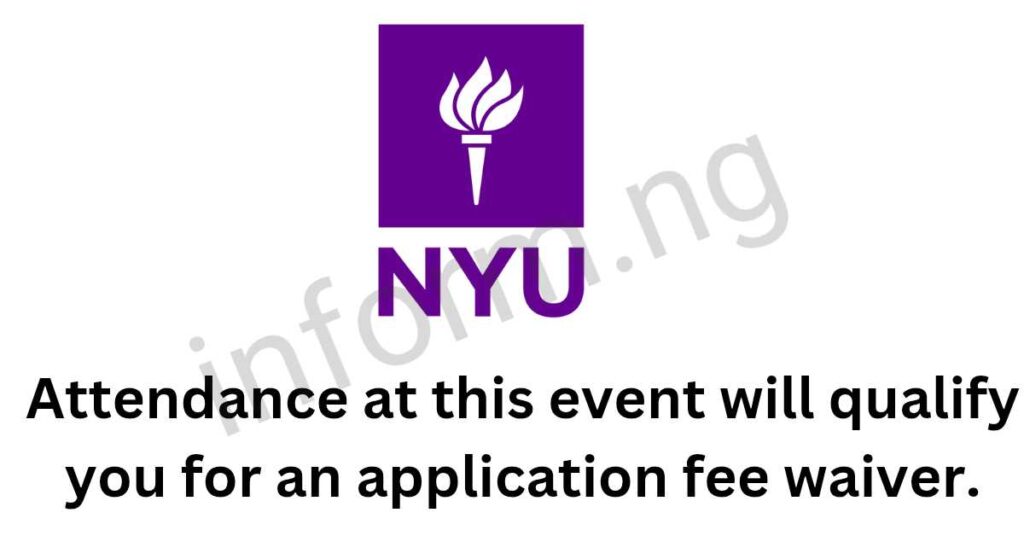 You will only receive the New York University application waiver 2026 when you attend any of the graduate information sessions.